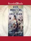 Imagen de portada para Gods, Monsters, and the Lucky Peach